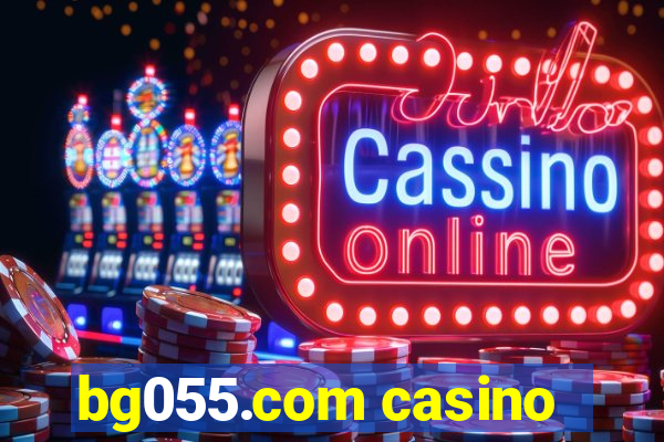 bg055.com casino
